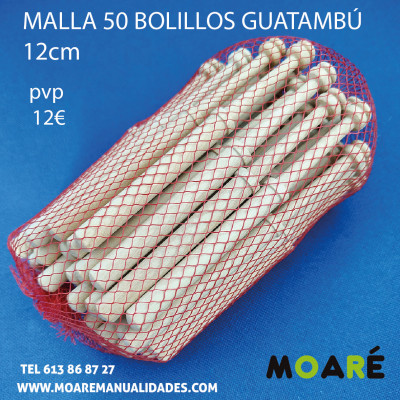 MALLA 50 BOLILLOS GUATAMBÚ 12CM